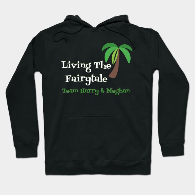 Living The Fairytale, Harry & Meghan Hoodie by Style Conscious